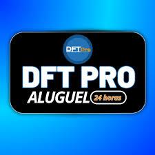 DFT Pro - Aluguel 47H (Login  Senha) Fonte Direta